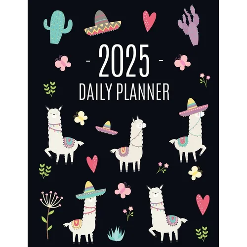 Llama Planner 2025: Cute 2025 Alpaca & Cactus Daily Organizer January-December (12 Months) Funny Farm Animal Agenda - Paperback