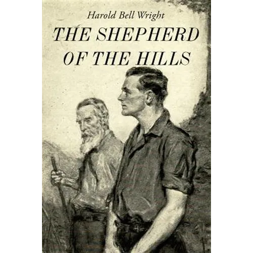 The Shepherd of the Hills: Illustrated - Paperback