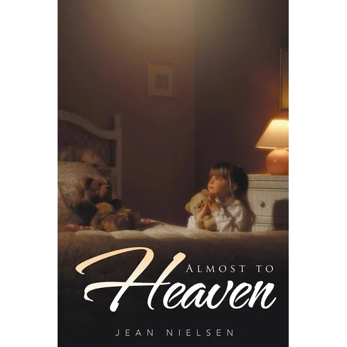 Almost to Heaven - Paperback