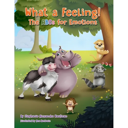 What a Feeling!: The ABCs for Emotions - Paperback