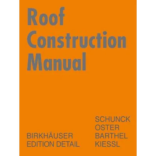 Roof Construction Manual: Pitched Roofs - Hardcover