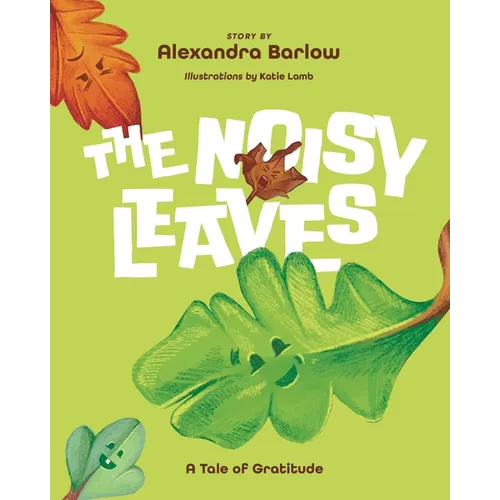 The Noisy Leaves: A Tale of Gratitude - Paperback