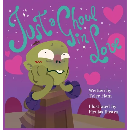 Just a Ghoul in Love - Hardcover