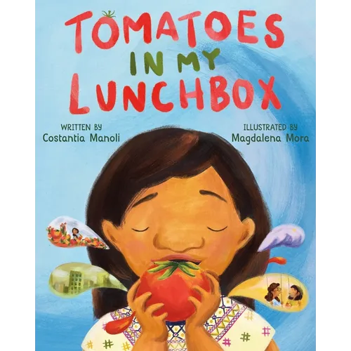 Tomatoes in My Lunchbox - Hardcover