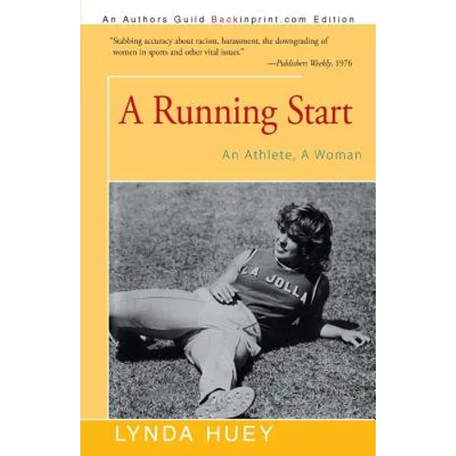 A Running Start: An Athlete, A Woman - Paperback