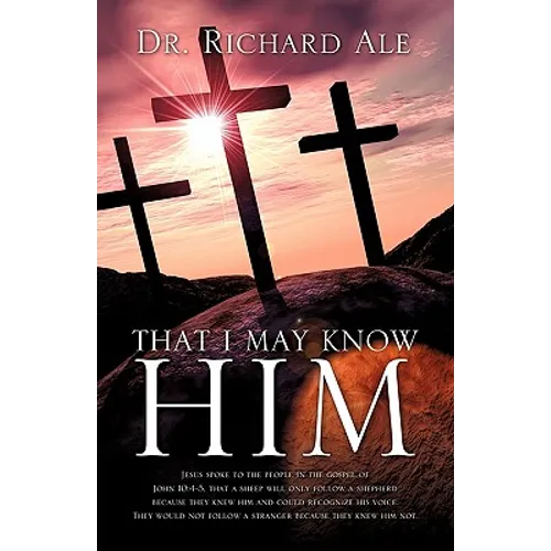 That I May Know Him - Paperback