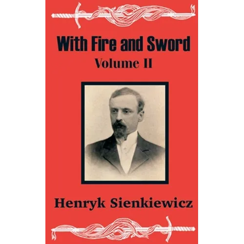 With Fire and Sword (Volume Two) - Paperback
