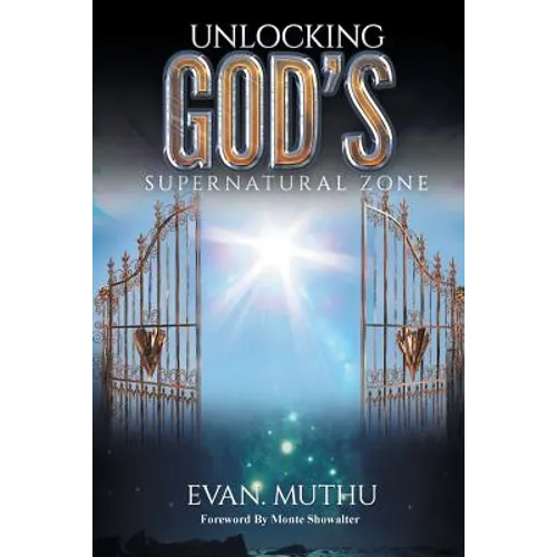 Unlocking God's Supernatural Zone: The Atmosphere of Faith for Miracles - Paperback