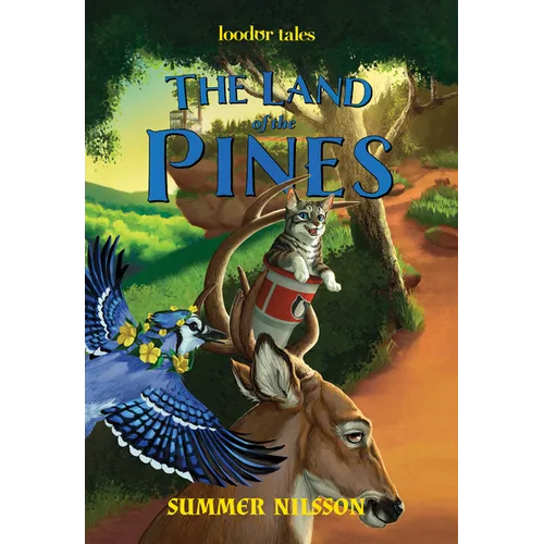 The Land of the Pines (Loodor Tales) - Hardcover