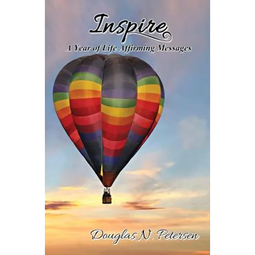 Inspire: A Year of Life Affirming Messages - Paperback
