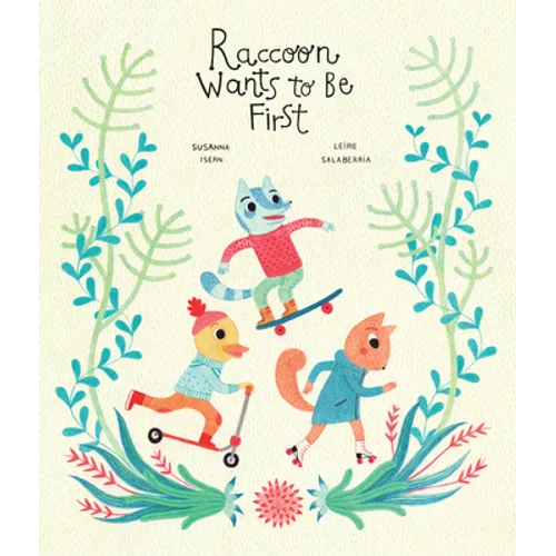 Raccoon Wants to Be First - Hardcover