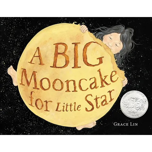A Big Mooncake for Little Star (Caldecott Honor Book) - Hardcover