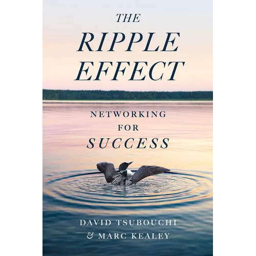The Ripple Effect: Networking for Success - Paperback
