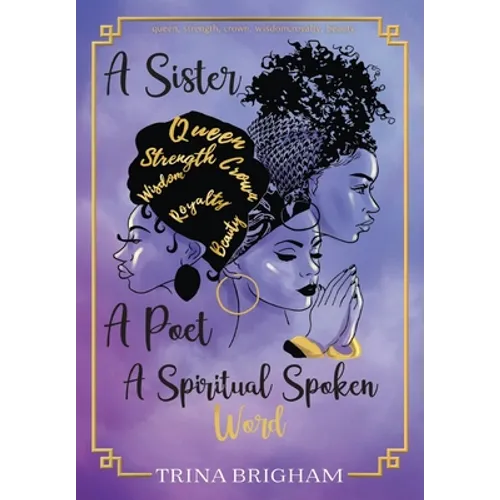 A Sister, A Poet, A Spiritual Spoken Words - Hardcover