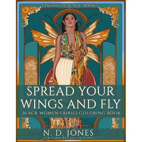 Spread Your Wings and Fly: Black Women Fairies Coloring Book - Paperback