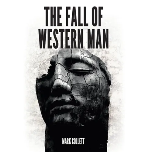 The Fall of Western Man - Hardcover