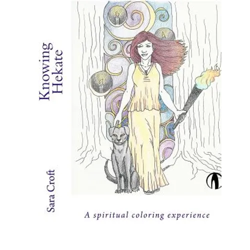 Knowing Hekate: a spiritual coloring experience - Paperback