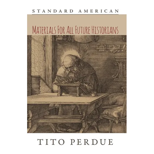 Materials for All Future Historians - Paperback