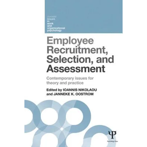 Employee Recruitment, Selection, and Assessment: Contemporary Issues for Theory and Practice - Paperback
