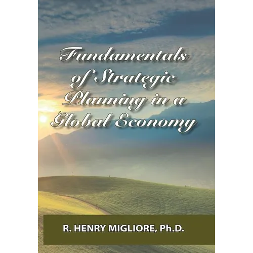 Fundamentals of Strategic Planning in a Global Economy - Paperback