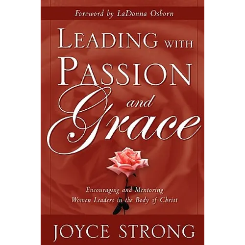 Leading with Passion and Grace - Paperback