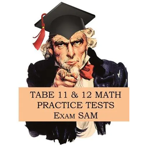 TABE 11 & 12 Math Practice Tests: 250 TABE 11 & 12 Math Questions with Step-by-Step Solutions - Paperback