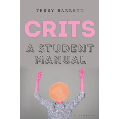 Crits: A Student Manual - Paperback