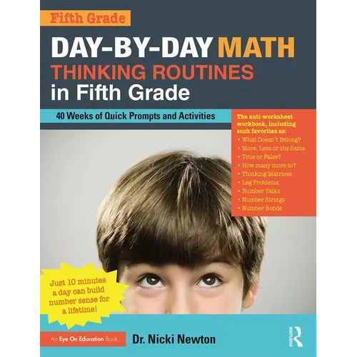 Day-By-Day Math Thinking Routines in Fifth Grade: 40 Weeks of Quick Prompts and Activities - Paperback
