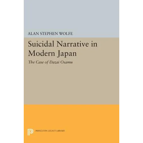 Suicidal Narrative in Modern Japan: The Case of Dazai Osamu - Paperback
