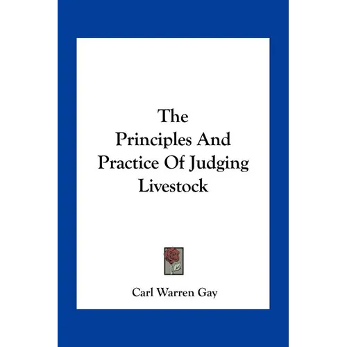 The Principles And Practice Of Judging Livestock - Paperback