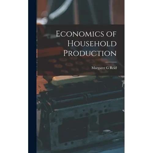 Economics of Household Production - Hardcover