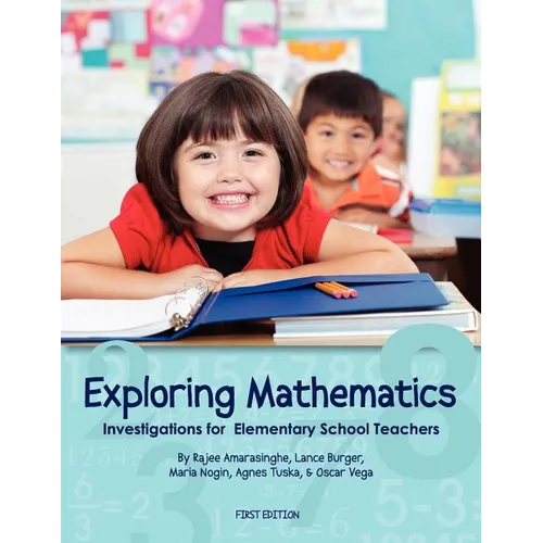 Exploring Mathematics: Investigations for Elementary School Teachers (First Edition) - Paperback