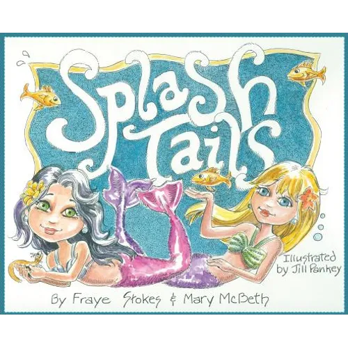 Splash Tails - Hardcover