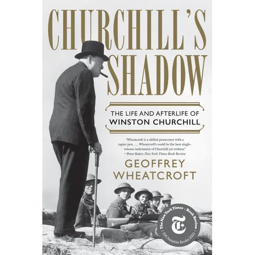 Churchill's Shadow: The Life and Afterlife of Winston Churchill - Paperback