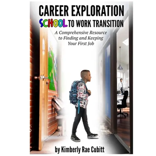 Career Exploration: School to Work Transition - Paperback