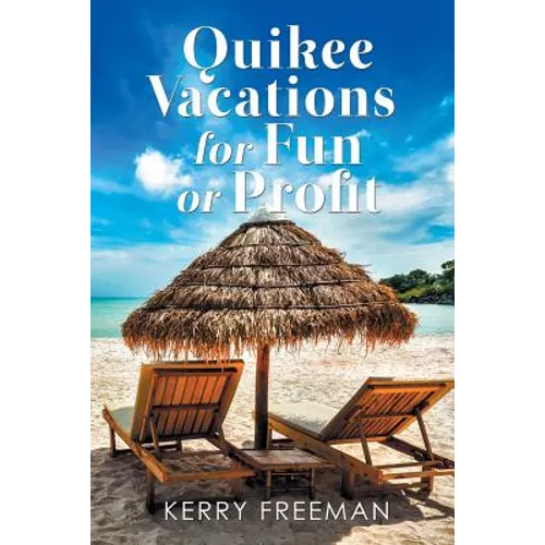 Quikee Vacations for Fun or Profit - Paperback