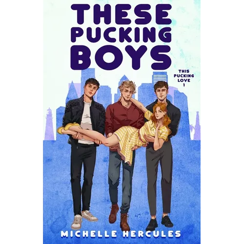 These Pucking Boys: Illustration Edition: Illustration - Paperback