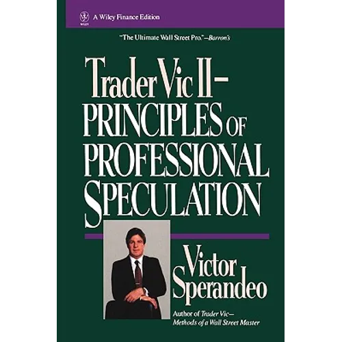 Trader Vic II: Principles of Professional Speculation - Hardcover