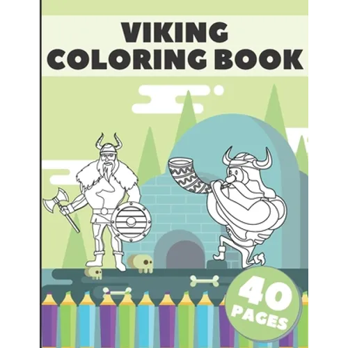 Viking Coloring Book: A Coloring Book With Stress Relieving Viking Designs For Adults and Kids Relaxation - Paperback