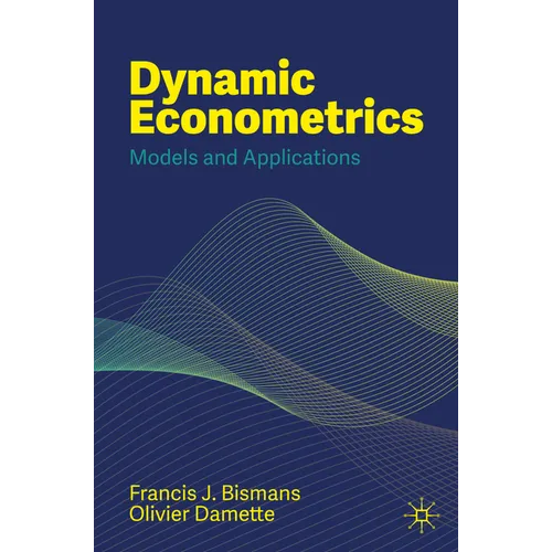 Dynamic Econometrics: Models and Applications - Paperback