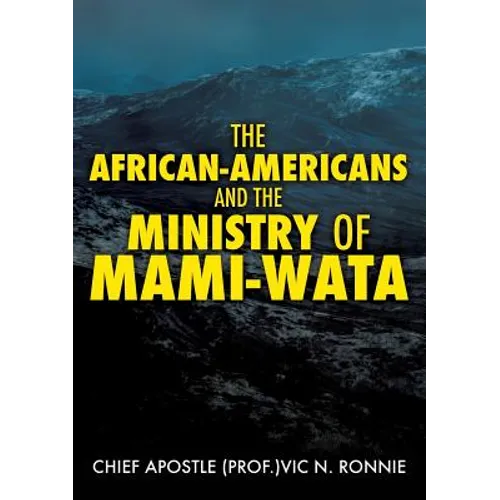 The African-Americans and the Ministry of Mami -Wata - Paperback