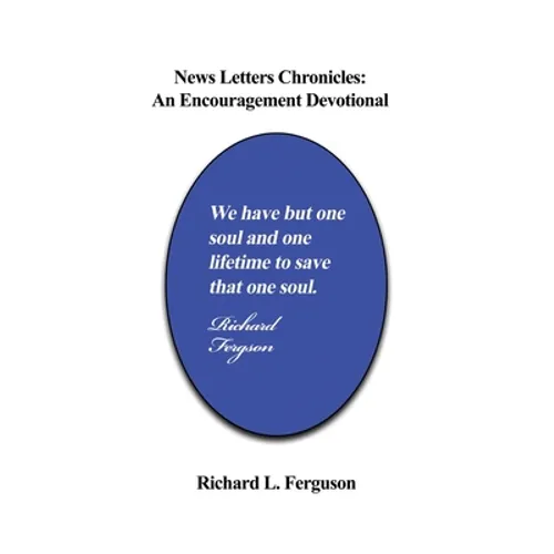 News Letters Chronicles: An Encouragement Devotional - Paperback