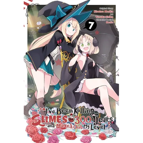 I've Been Killing Slimes for 300 Years and Maxed Out My Level, Vol. 7 (Manga): Volume 7 - Paperback