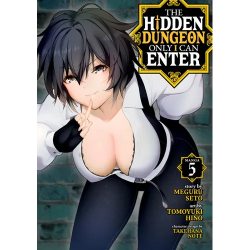 The Hidden Dungeon Only I Can Enter (Manga) Vol. 5 - Paperback
