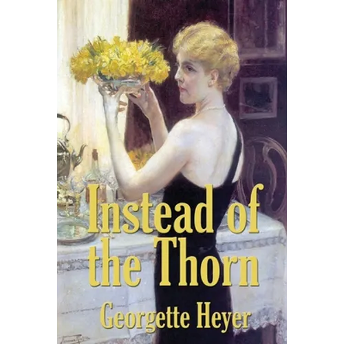 Instead of the Thorn by Georgette Heyer - Paperback