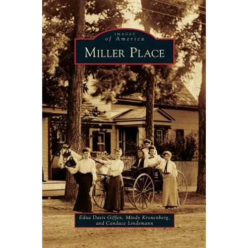 Miller Place - Hardcover