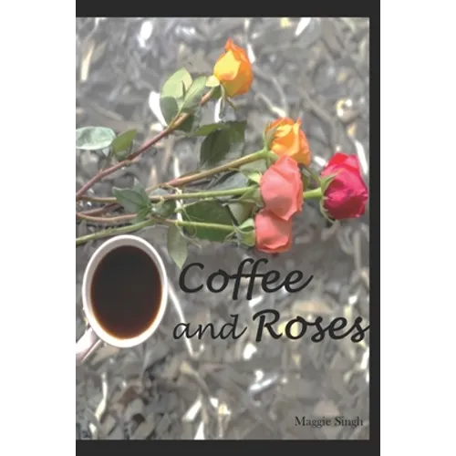 Coffee and Roses - Paperback