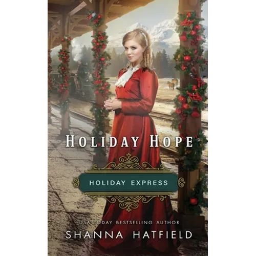 Holiday Hope: Sweet Historical Holiday Romance - Paperback