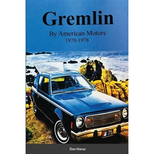 Gremlin by American Motors 1970-1978 - Paperback