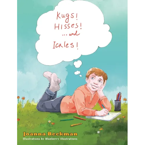 Kugs, Hisses and Ickles! - Hardcover